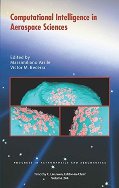 Computational Intelligence in Aerospace Sciences, Hardback Book