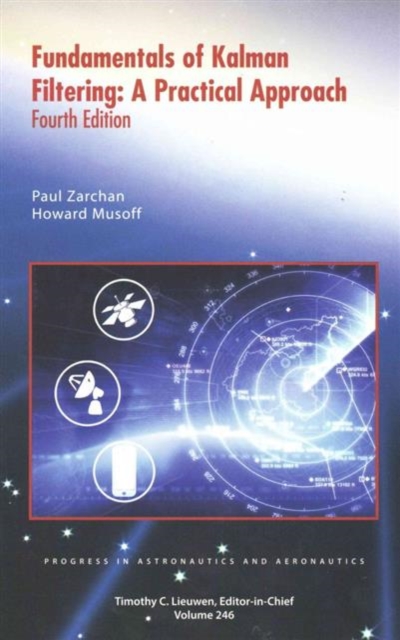 Fundamentals of Kalman Filtering, Hardback Book