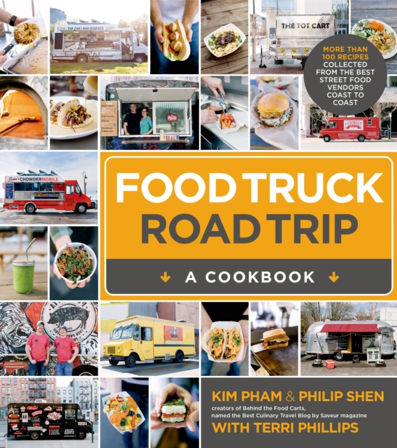 Food Truck Road Trip: A Cookbook, Paperback / softback Book