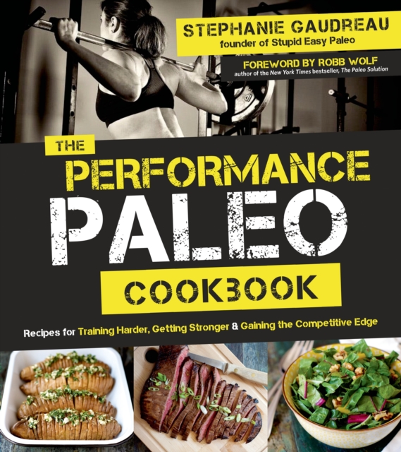 The Performance Paleo Cookbook, Paperback / softback Book