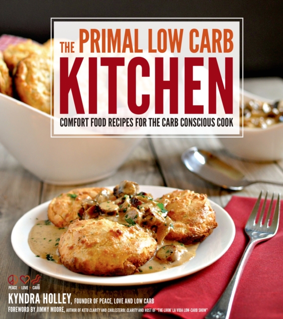 The Primal Low Carb Kitchen, Paperback / softback Book
