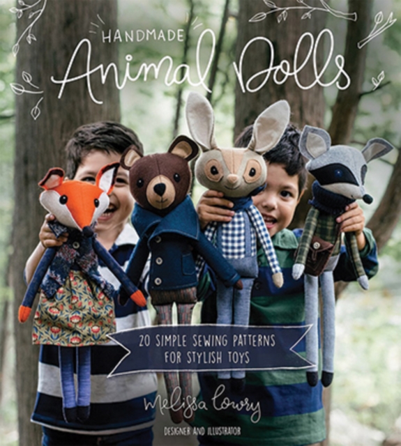 Handmade Animal Dolls : 20 Simple Sewing Patterns for Stylish Toys, Paperback / softback Book