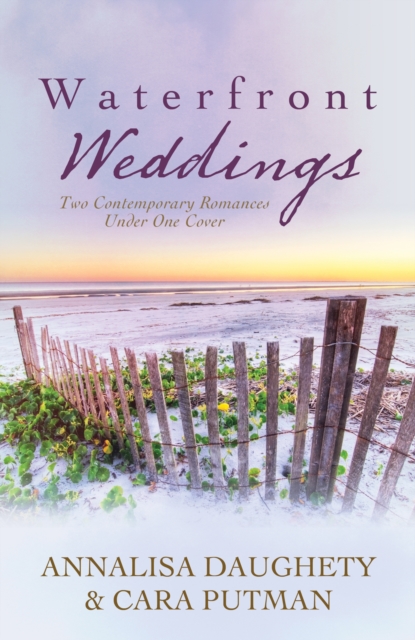 Waterfront Weddings : Two Contempoary Romances, EPUB eBook