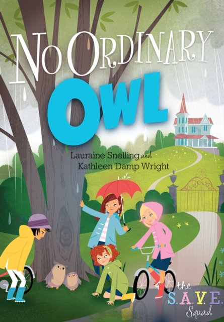 S.A.V.E. Squad Series Book 4:  No Ordinary Owl, EPUB eBook