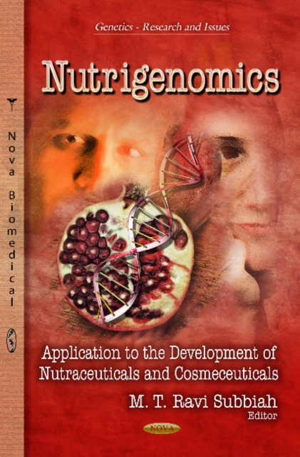 Nutrigenomics : Application to the Development of Nutraceuticals & Cosmeceuticals, Hardback Book