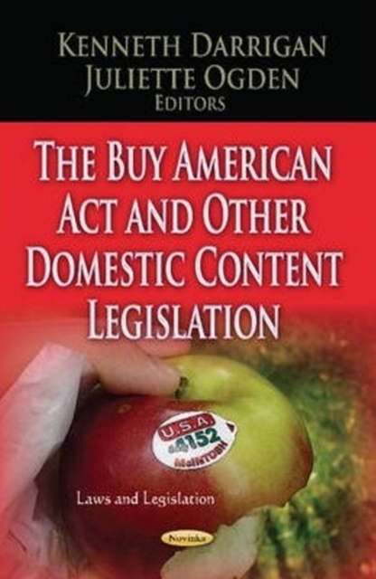 Buy American Act & Other Domestic Content Legislation, Paperback / softback Book