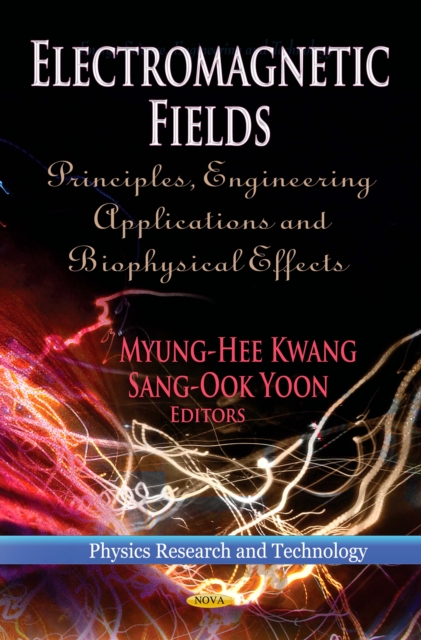 Electromagnetic Fields: Principles, Engineering Applications and Biophysical Effects, PDF eBook