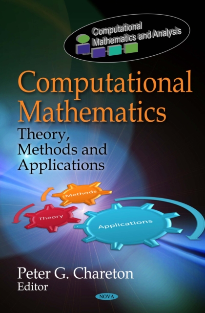 Computational Mathematics : Theory, Methods and Applications, PDF eBook