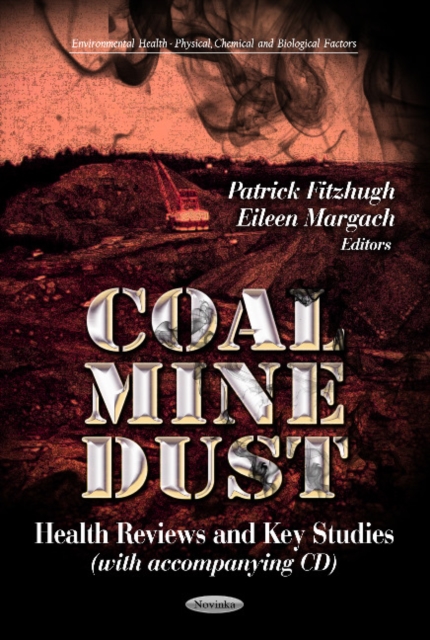 Coal Mine Dust : Health Reviews & Key Studies, Paperback / softback Book