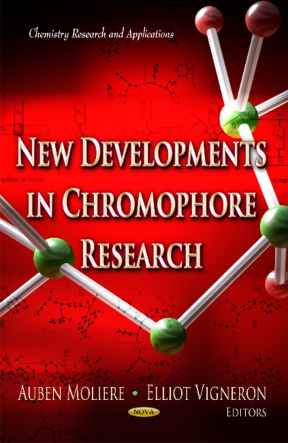 New Developments in Chromophore Research, Hardback Book