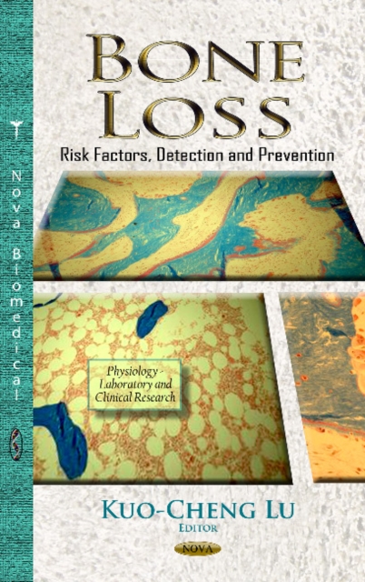 Bone Loss : Risk Factors, Detection & Prevention, Hardback Book