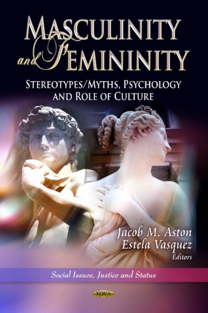 Masculinity & Femininity : Stereotypes/Myths, Psychology & Role of Culture, Hardback Book