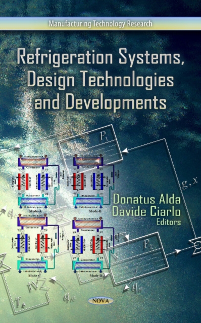 Refrigeration Systems, Design Technologies & Developments, Hardback Book