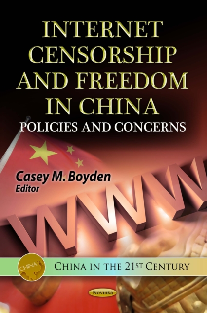 Internet Censorship and Freedom in China : Policies and Concerns, PDF eBook