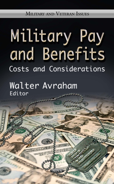 Military Pay and Benefits : Costs and Considerations, PDF eBook