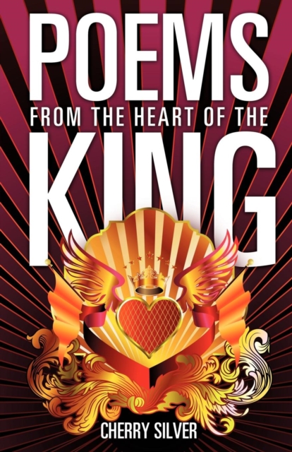 Poems from the Heart of the King, Paperback / softback Book