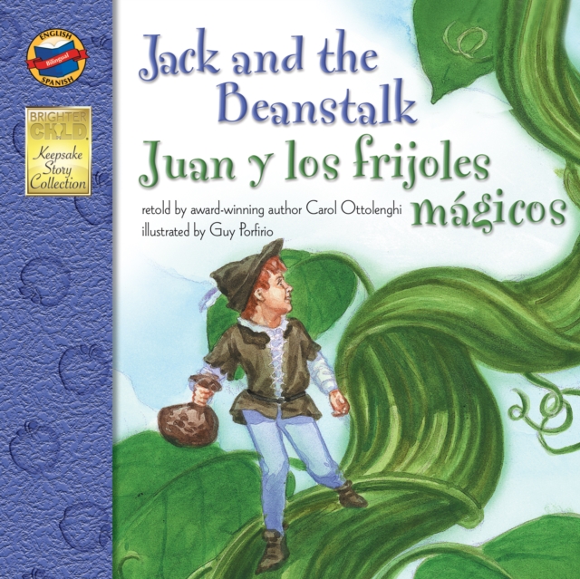 Jack and the Beanstalk, Grades PK - 3 : Juan y los frijoles magicos, PDF eBook