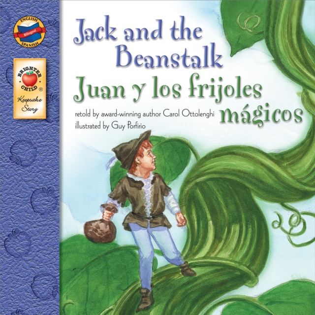 Jack and the Beanstalk, Grades PK - 3 : Juan y los frijoles magicos, EPUB eBook