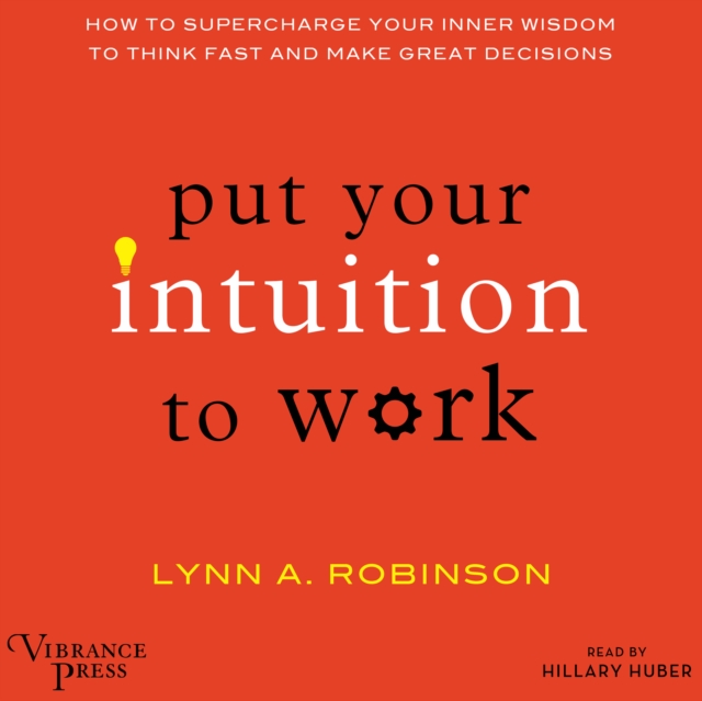 Put Your Intuition to Work, eAudiobook MP3 eaudioBook