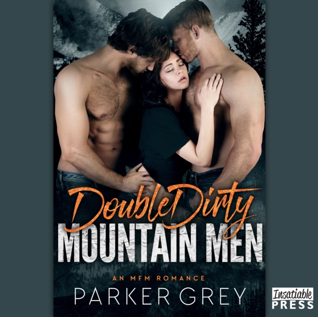 Double Dirty Mountain Men : An MFM Menage Romance, eAudiobook MP3 eaudioBook