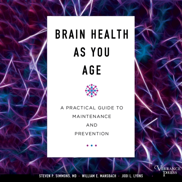 Brain Health As You Age : A Practical Guide to Maintenance and Prevention, eAudiobook MP3 eaudioBook