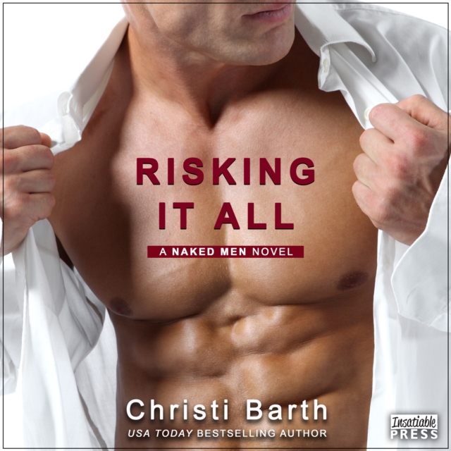 Risking It All : A Naked Men Novel (Book 1), eAudiobook MP3 eaudioBook