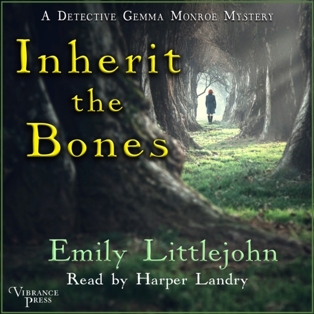 Inherit the Bones : A Detective Gemma Monroe Mystery, Book One, eAudiobook MP3 eaudioBook