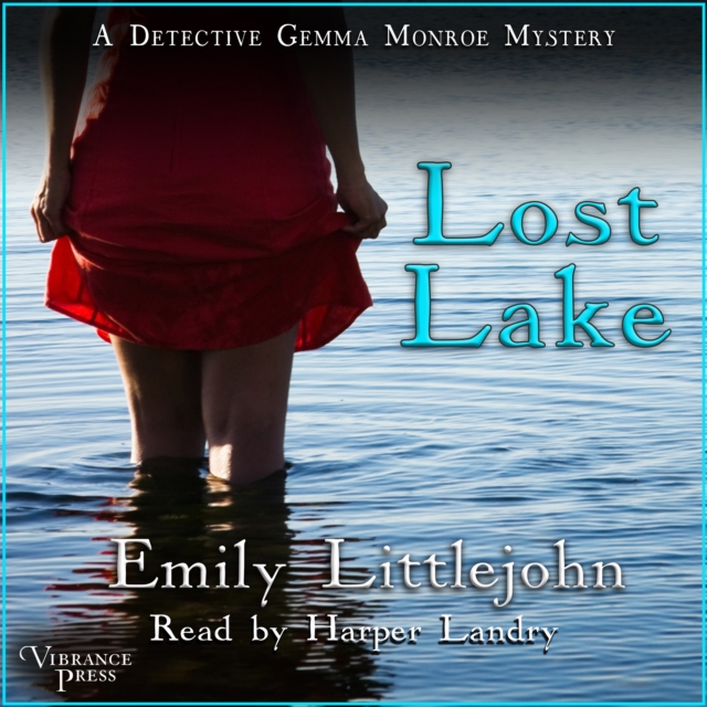 Lost Lake : A Detective Gemma Monroe Mystery, Book Three, eAudiobook MP3 eaudioBook