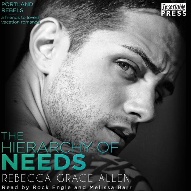 The Hierarchy of Needs : The Portland Rebels, Book 2, eAudiobook MP3 eaudioBook
