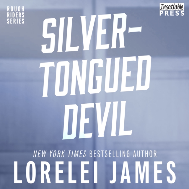 Silver-Tongued Devil : A Rough Riders Prequel Novel, eAudiobook MP3 eaudioBook