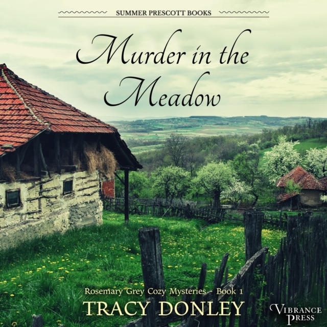 Murder in the Meadow : Rosemary Grey Cozy Mysteries, Book One, eAudiobook MP3 eaudioBook