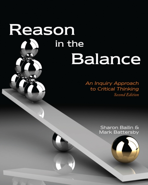 Reason in the Balance : An Inquiry Approach to Critical Thinking, Paperback / softback Book