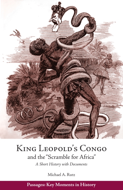 King Leopold's Congo and the "Scramble for Africa" : A Short History with Documents, Paperback / softback Book