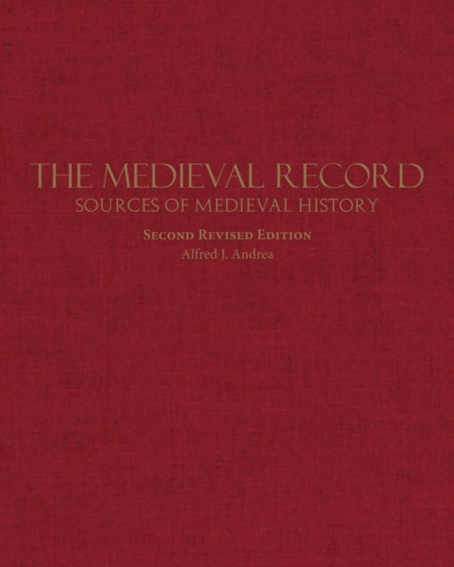 The Medieval Record : Sources of Medieval History, Hardback Book