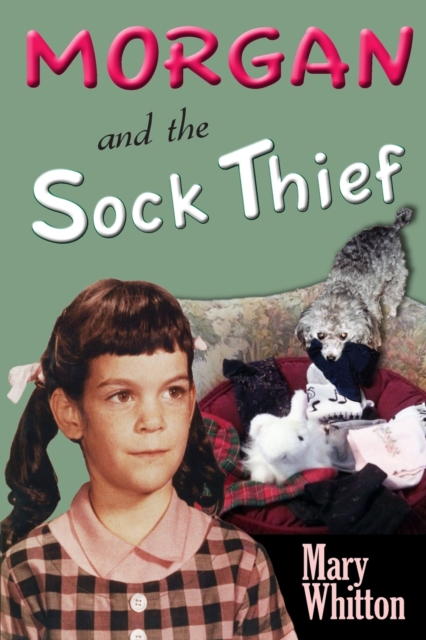 Morgan and the Sock Thief, Paperback / softback Book
