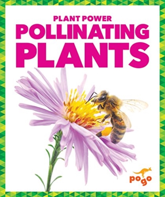 Pollinating Plants, Hardback Book