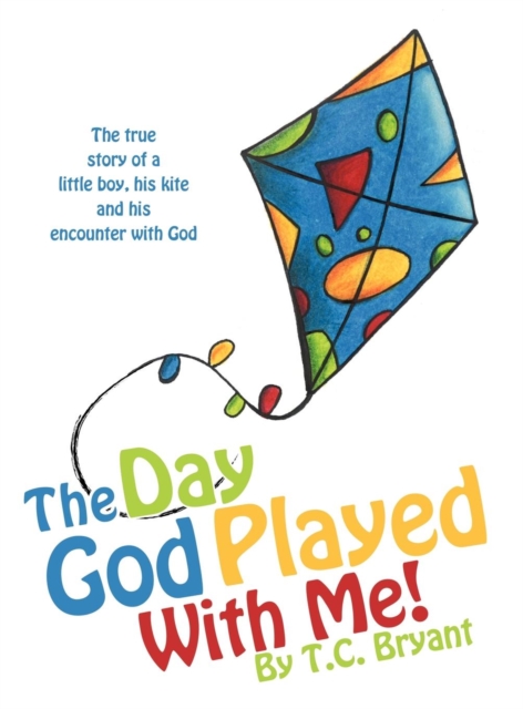 The Day God Played with Me!, Hardback Book