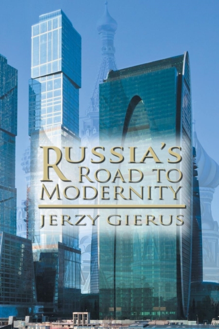 Russia's Road to Modernity, Paperback / softback Book