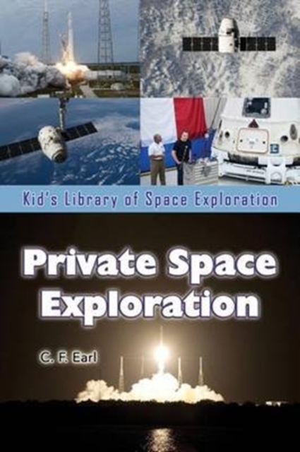 Private Space Exploration, Hardback Book
