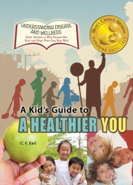 A Kid's Guide to a Healthier You, Hardback Book