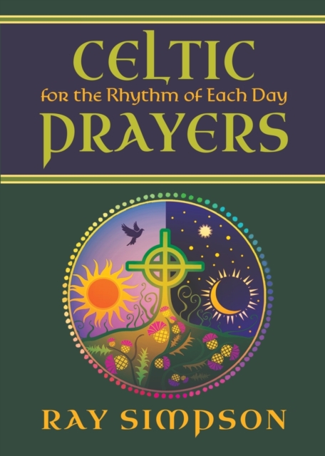 Celtic Prayers for the Rhythm of Each Day, Paperback / softback Book