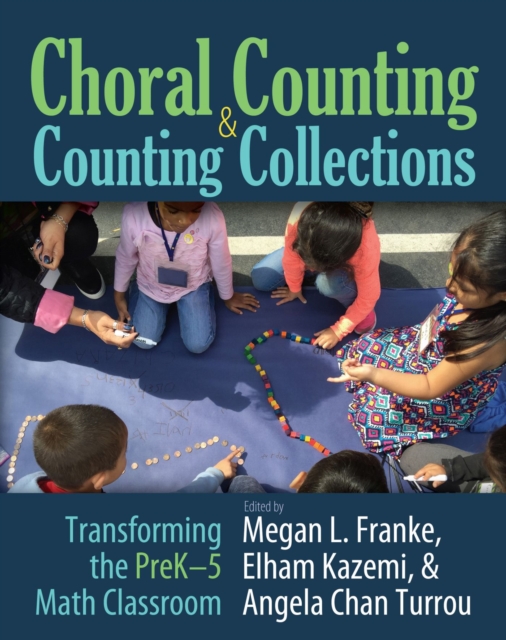 Choral Counting & Counting Collections : Transforming the PreK-5 Math Classroom, Paperback / softback Book