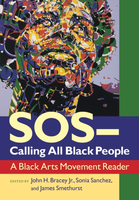 SOS Calling all Black People : A Black Arts Movement Reader, Paperback / softback Book