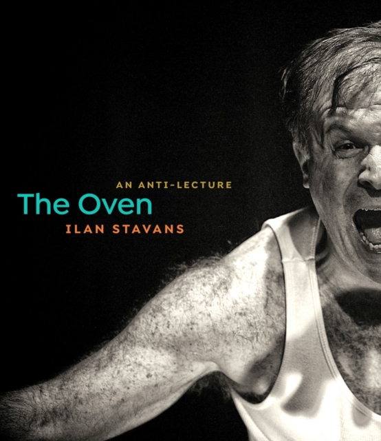 The Oven : An Anti-Lecture, Paperback / softback Book