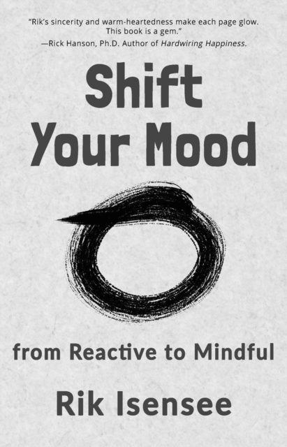 Shift Your Mood : from Reactive to Mindful, Paperback / softback Book