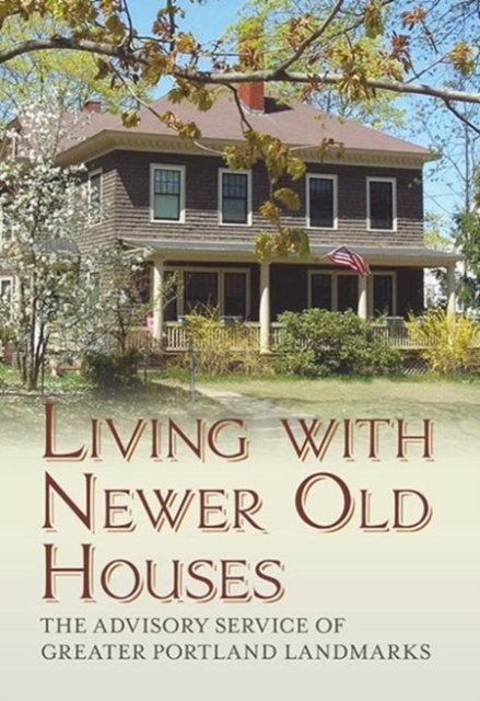 Living with Newer Old Houses, Paperback / softback Book
