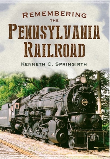 Remembering the Pennsylvania Railroad, Paperback / softback Book