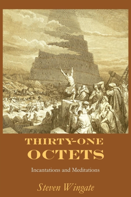 Thirty-One Octets : Incantations and Meditations, Paperback / softback Book