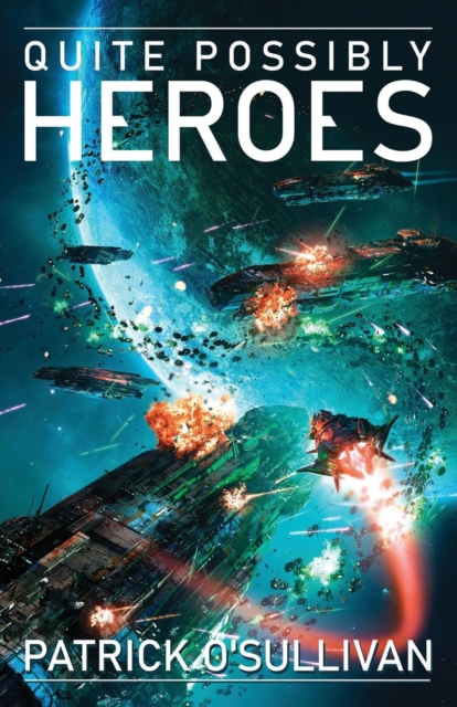 Quite Possibly Heroes, Paperback / softback Book