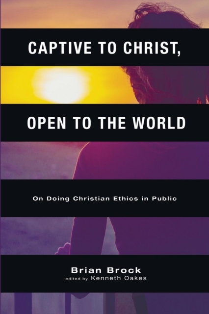 Captive to Christ, Open to the World, Paperback / softback Book